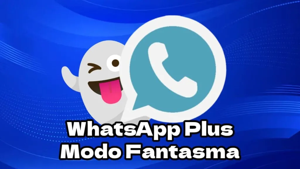 WhatsApp Plus Modo fantasma